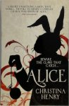 Christina Henry 44109 - Alice Chronicles of Alice 01