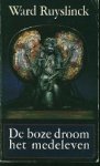 Ruyslinck, Ward. - De boze droom - Het medeleven. Ruyslinck, Ward. - De boze droom - Het medeleven.