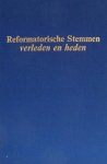 Borgers/Bremmer/Exalto - Reformatorische stemmen verleden en heden Borgers/Bremmer/Exalto - Reformatorische stemmen verleden en heden