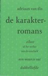 Adriaan van Dis, A. van Dis - De karakterromans