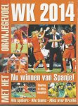 Diverse - WK 2014 -Met het Oranjegevoel
