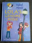 Abedi, Isabel - Lola's geheime missie