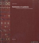 Sijelmassi, Mohamed - Patrimoine et symboles. La collection de la Societe Generale Marocaine de Banques
