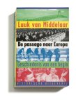 Luuk van Middelaar - De passage naar Europa geschiedenis van een begin