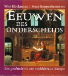 BLOCKMANS Wim, HOPPENBROUWERS Peter - Eeuwen des onderscheids. Een geschiedenis van middeleeuws Europa [HERZIENE DRUK]