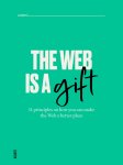 Wieni, Tom Himpe, Peter Claes - The web is a gift 11 principles on how you can make the Web a better place