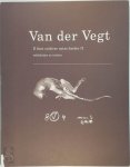 H. van der Vegt, C.D.M. Griffioen - Il faut cultiver notre Jardin II Van der Vegt schilderijen en notities