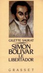 Gilette Saurat 176161 - Simon Bolivar  Le Libertador