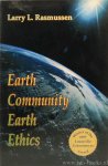RASMUSSEN, L.L. - Earth community, Earth ethics.