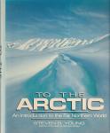 Young, Steven B. - To the Arctic: An Introduction to the Far Northern World