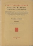 Nijhoff, Wouter - L'Art typographique dans les Pays-Bas pendant les années 1500 à 1540. Supplément