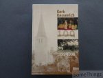 Gerits,Gerard / Mathieu Henkens / Mathieu Kunnen / Frans Parren / Jaak Verstraeten / Thieu Wieërs - Kerk Kessenich : 100 jaar samen onderweg, 1898-1998. [Gebonden uitgave.]