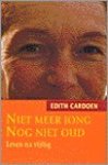 Cardoen, Edith - Niet meer jong - Nog niet oud / Leven na vijftig Cardoen, Edith - Niet meer jong - Nog niet oud / Leven na vijftig