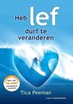 Tica Peeman - Heb lef, durf te veranderen Tica Peeman - Heb lef, durf te veranderen