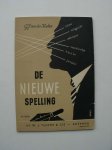 KEUKEN, G.J. VAN DER, - De nieuwe spelling.