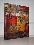 Blokhuis, P. - Peter Blokhuis. Schilderijen en tekeningen
