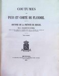 L.Gilliodts-Van Severen - Coutumes des pays et comté de Flandre , coutume de la prévoté de Bruges 2 tomes complet L.Gilliodts-Van Severen - Coutumes des pays et comté de Flandre , coutume de la prévoté de Bruges 2 tomes complet