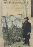 Simon van Blokland et al - Alfred Ost in Nederland : Alfred Ost 1884-1945