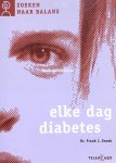 Snoek, Frank J. - Elke dag diabetes
