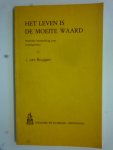 Bruggen J. van - Het leven is de moeite waard