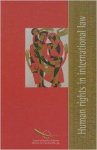Council of Europe. - Human Rights In International Law: Basic Texts.