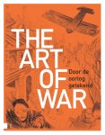 Ann van Camp 243042 - The art of war kunstenaars maken een aanklacht tegen oorlog