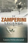 Hillenbrand, Laura - De Zamperini legende -Van olympische atleet tot oorlogsheld