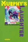 Klinkhamer, Roni - Murphy`s Laughter