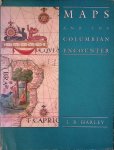 Harley, J.B. - Maps and the Columbian Encounter: An Interpretive Guide