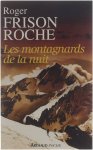 Roger Frison-Roche - Les montagnards de la nuit