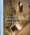 Wilhelm, Jürgen (Hg.) - Zwei Jahrtausende Jüdische Kunst und Kultur in Köln