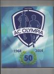 Elzakker, Joop van e.a. (werkgroep redactie) - AC Olympia 50. 1964 - 2014.
