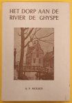 MOELKER, H.P - Het dorp aan de rivier de Ghyspe