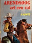 P. Nowee - Arendsoog zet een val