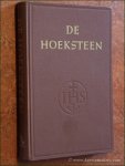 WAESBERGHE, H. VAN, P. HENDRIKX, P. SMULDERS, P. HUIZING, N. PERQUIN, P. SCHOONENBERG, a.o. - De Hoeksteen. Een katholiek getuigenis in actuele levensvragen.