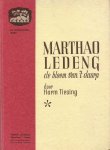 Tiesing, Harm - Marthao Ledeng, de bloem van 't daarp