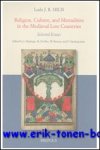 J. Deploige, M. De Reu, W. P. Simons, S. Vanderputten, L. Galoppini, L. Jocque, A. Kelders, V. Lambert (eds.); - Religion, Culture, and Mentalities in the Medieval Low Countries Selected Essays,