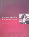 Mitchell, Donald (editor-in-chief) - Gustav Mahler: the world listens