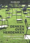 Kok, Ruurd - Denken over herdenken. Oorlogsmonumenten in Nederland