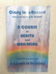 Lora-Renard, Cindy - A Course in Health and Well-Being