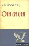 Noordzij, Nel - Om en om
