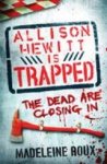 ROUX,  Madeleine - Allison Hewitt is Trapped