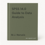 M.J. Norusis - SPSS 14.0 Guide to Data Analysis
