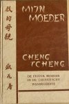 Tcheng, Cheng - Mijn moeder. De figuur moeder in de Chineesche wijsbegeerte.