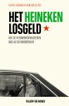 Harry Lensink, Wim van de Pol - Het Heineken-losgeld Hoe de verdwenen miljoenen nog altijd rondspoken