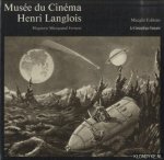 Marquand Ferreux, Huguette - Musée du Cinéma Henri Langlois. 2 volumes in box: I) From the Origins to the Twenties; II) From German Expressionism to the Fifties