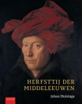 Johan Huizinga, Anton van der Lem - Herfsttij der Middeleeuwen