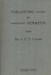 Locher, Dr. J.C.S. - Locher, Dr. J.C.S.-Toelichting en verweer