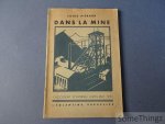 Piérard, Louis - Dans la mine: l'accident d'Hornu (avril-mai 1931) Piérard, Louis - Dans la mine: l'accident d'Hornu (avril-mai 1931)