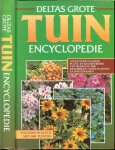 Redactie - Deltas Grote Tuin Encyclopedie. Alles over zaaitijd, plant- en bloeiperiode van meer dan 1000 eenjarigen, vaste planten en bolgewassen. Volledig in kleur met 1001 tuintips.